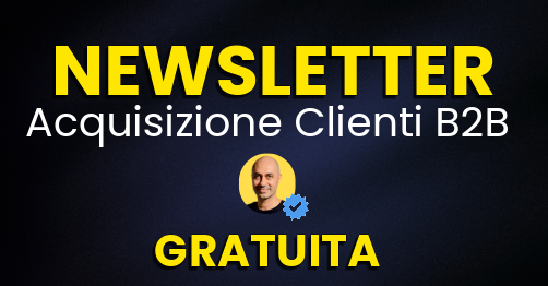 Acquisizione Clienti B2B Newsletter Gratuita